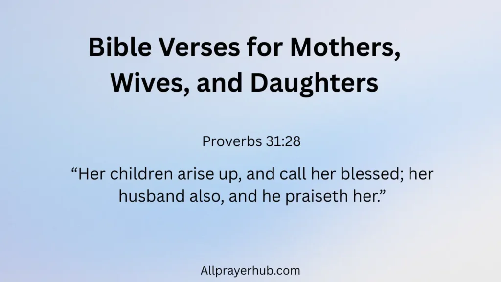 Bible Verses for Mothers, Wives, and Daughters