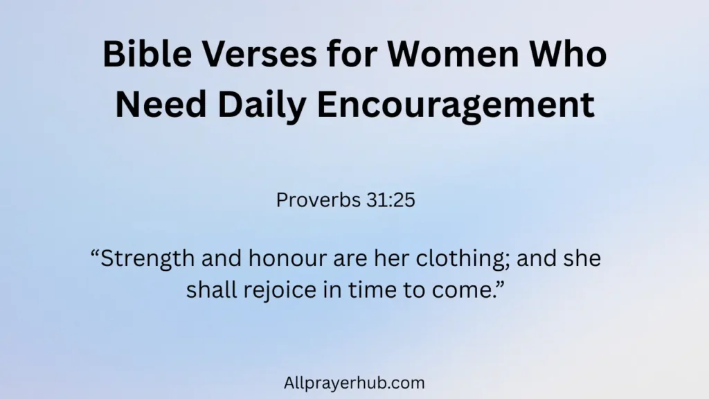 Bible Verses for Women Who Need Daily Encouragement