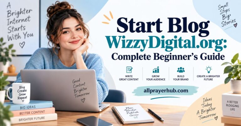 Start Blog WizzyDigital.org Complete Beginner’s Guide